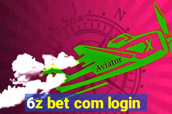 6z bet com login